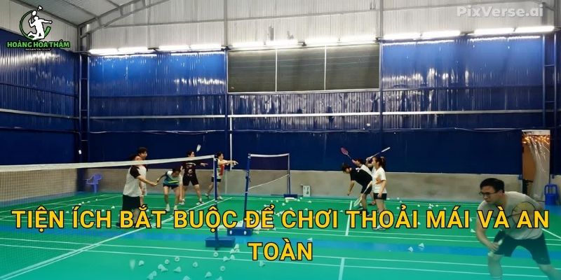 Tiện ích bắt buộc để chơi thoải mái và an toàn