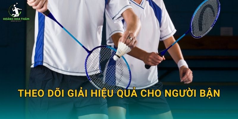 Theo dõi giải hiệu quả cho người bận