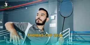 Thomas Cup 2026 – Lịch thi đấu giải đồng đội nam và cách đọc kèo từng cuộc đối đầu
