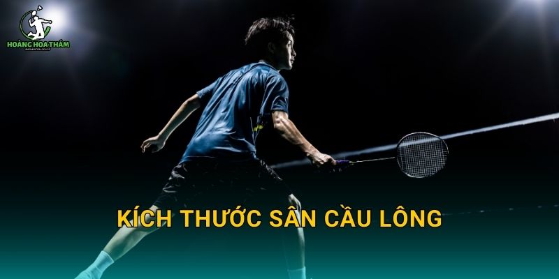 Kích thước sân cầu lông chuẩn – Thông số đơn/đôi và cách kẻ vạch đúng