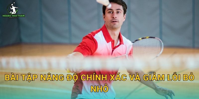 Bài tập nâng độ chính xác và giảm lỗi bỏ nhỏ