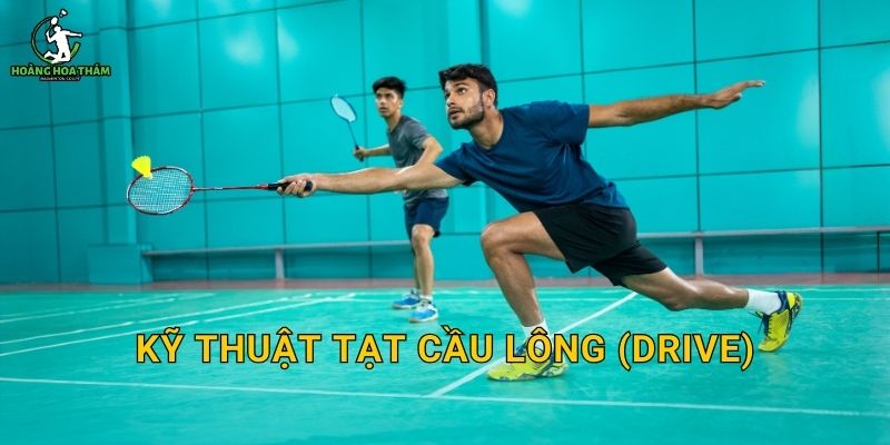 Kỹ thuật tạt cầu lông (drive) – Đánh ngang tốc độ cao để chiếm thế trong đánh đôi