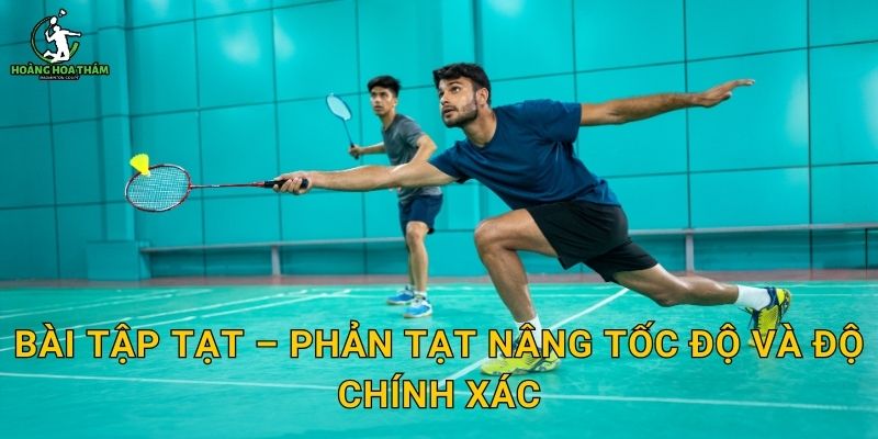 Bài tập tạt – phản tạt nâng tốc độ và độ chính xác